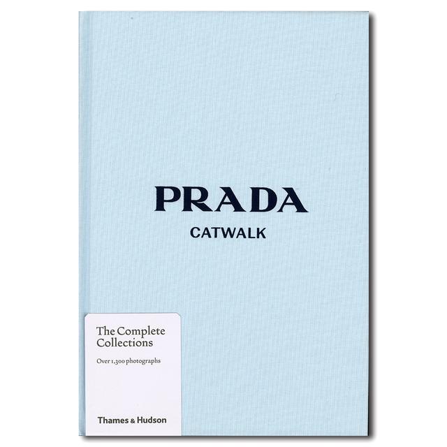 Prada Catwalk: The Complete Collections Prada Catwalk