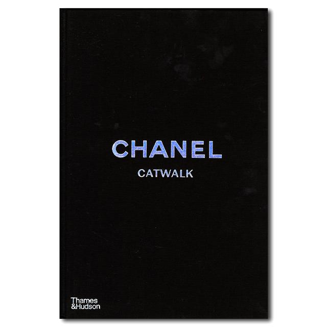 Chanel Catwalk: The Complete Collections　シャネル・キャットウォーク ： コンプリートコレクションアーカイブ