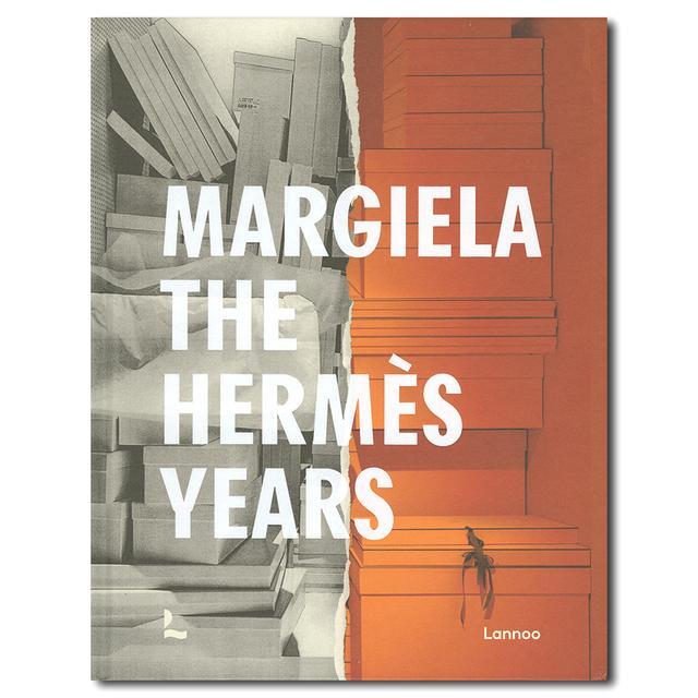 Margiela: The Hermes Years Martin Margiela Hermes