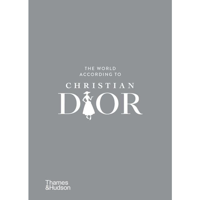 "The World According to Christian Dior" Thames & Hudson