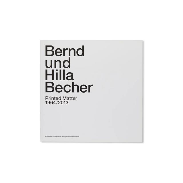 PRINTED MATTER 1964-2013 by Bernd und Hilla Becher Collection of works by Bernd and Hilla Becher