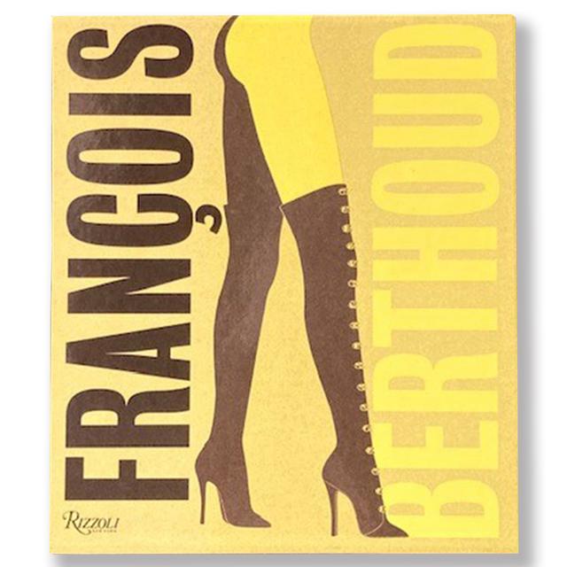 Francois Berthoud: Fashion, Fetish and Fantasy