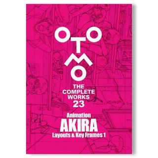 OTOMO THE COMPLETE WORKS 23 Animation AKIRA Layouts & Key Frames 1 大友克洋