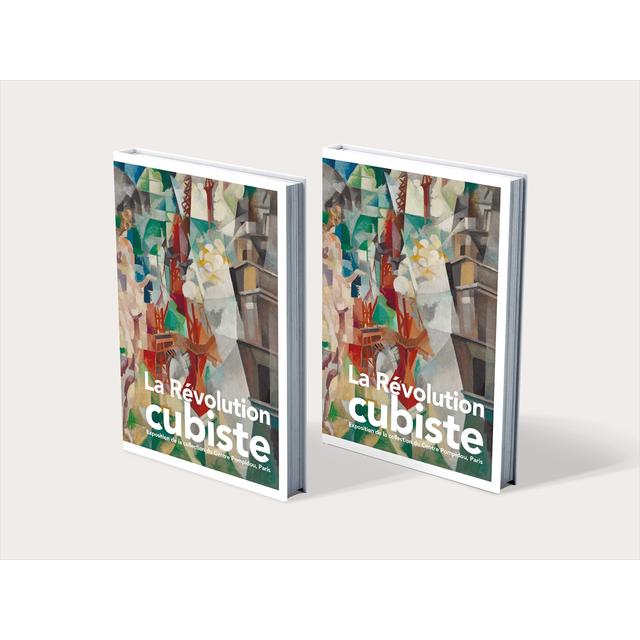 &quot;Cubism Exhibition at the Centre Pompidou in Paris - A Revolution in Beauty: From Picasso and Braque to Delaunay and Chagall&quot; Official Exhibition Catalogue