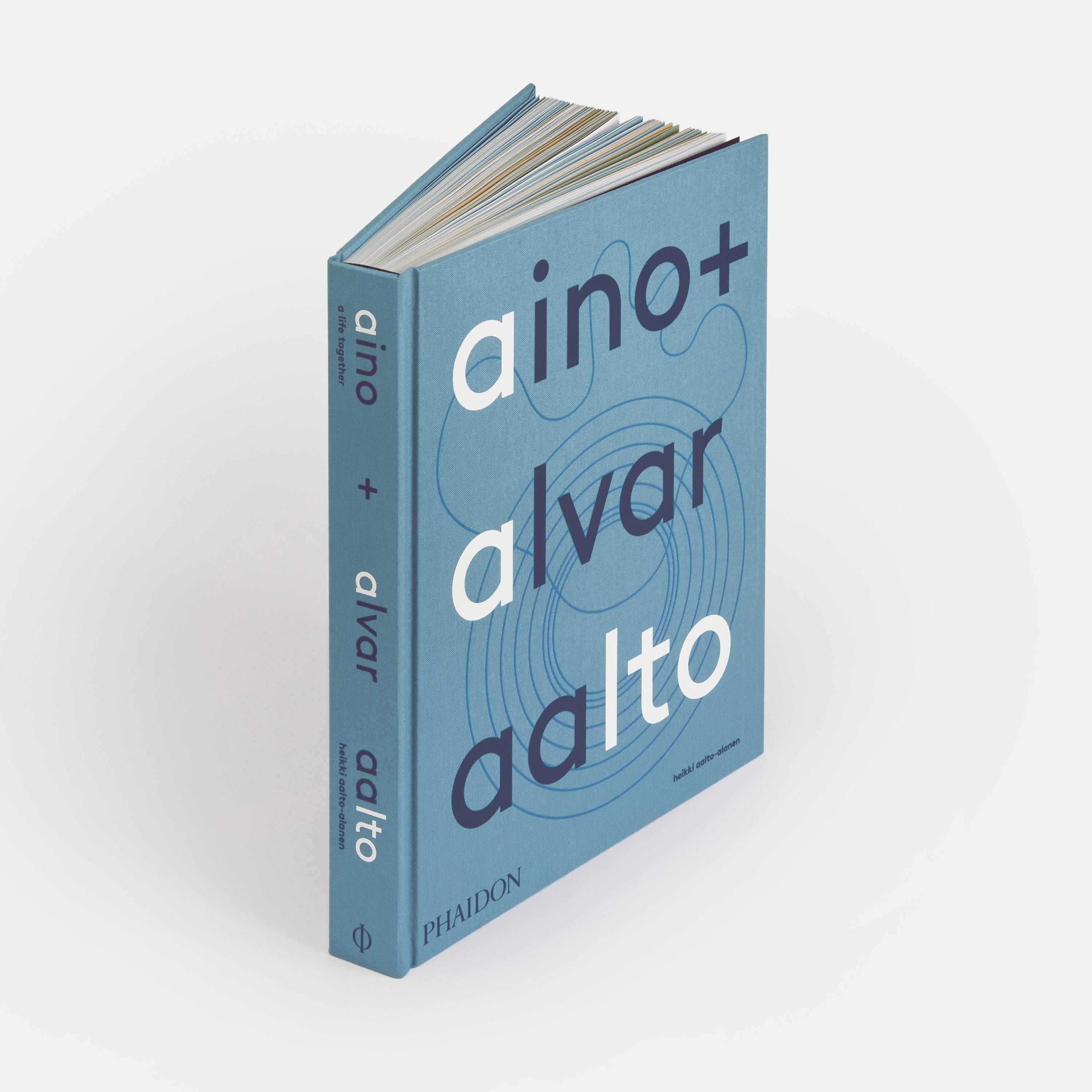 Aino + Alvar Aalto / A Life Together .