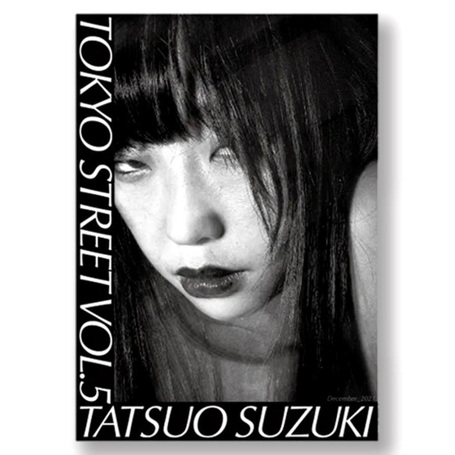 [Limited quantity / with print]《SET Vol.1 -Vol.6 ZINE: TOKYO STREET》 + B5 size original print Tatsuro Suzuki photo book