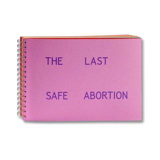 The Last Safe Abortion by Carmen Winant（カルメン・ワイナン）　写真集