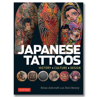 Japanese Tattoos : History・Culture・Design