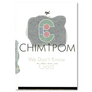 【Chim↑Pom作品集】We Don’t Know God: Chim↑Pom 2005-2019