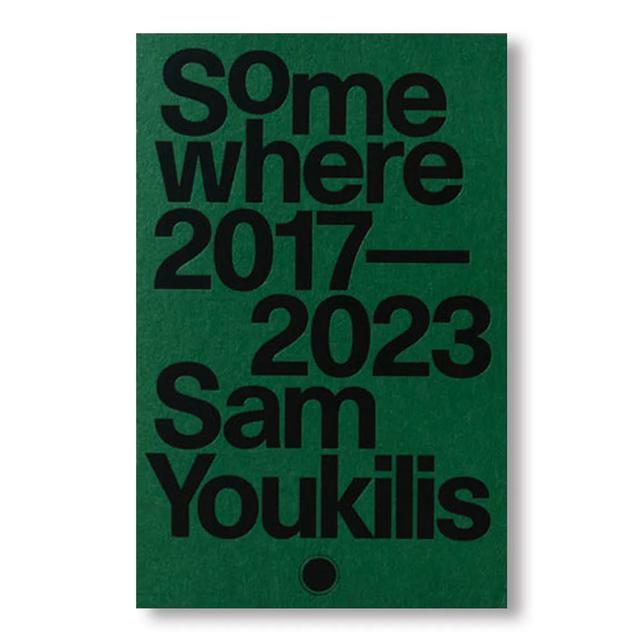 SOMEWHERE 2017-2023 by Sam Youkilis（サム・ユーキリス）　写真集