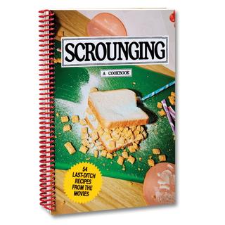 Scrounging: A Cookbook　名作映画から学ぶ、独創的な料理の紹介本