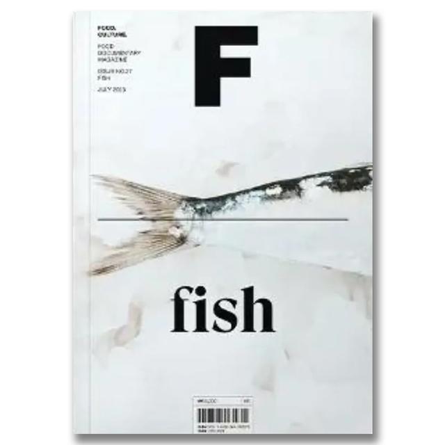 Magazine F ISSUE NO.27「FISH」フード・ドキュメンタリー・マガジン（魚特集号）.